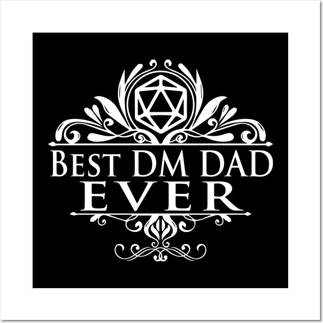 Best Dungeon Master Dad Ever Wall Art by DungeonDesigns